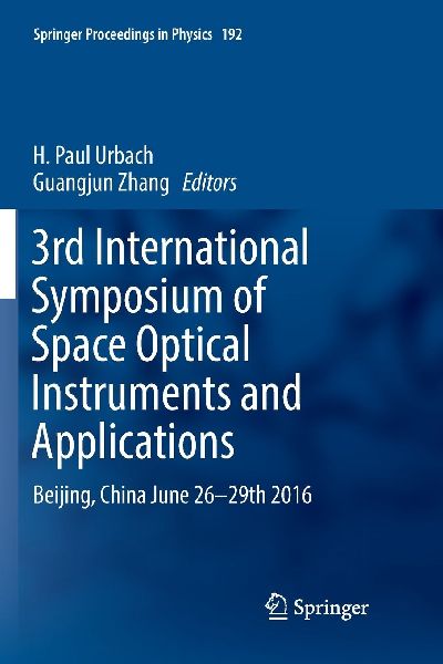 3rd International Symposium of Space Optical Instruments and Applications
