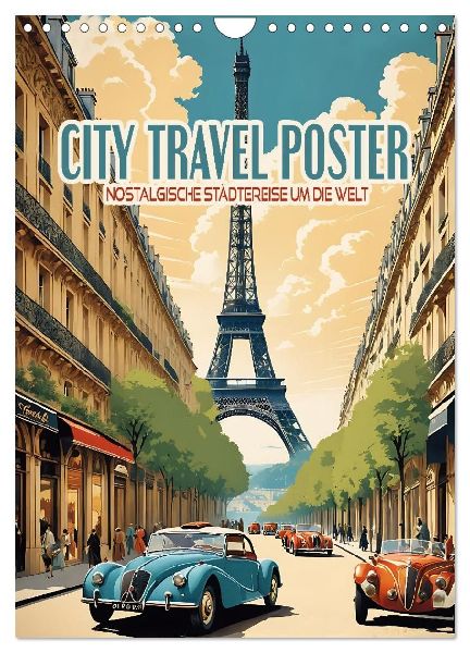 City Travel Poster - nostalgische Städtereise um die Welt (Wandkalender 2026 DIN A4 hoch), CALVENDO Monatskalender