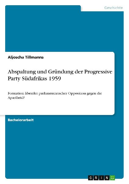 Abspaltung und Gründung der Progressive Party Südafrikas 1959