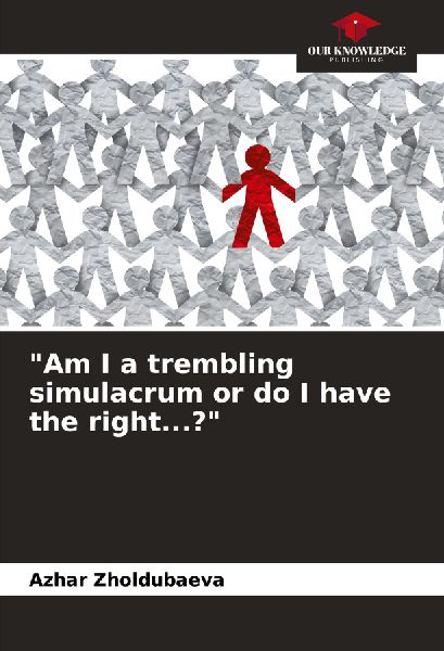 "Am I a trembling simulacrum or do I have the right...?"