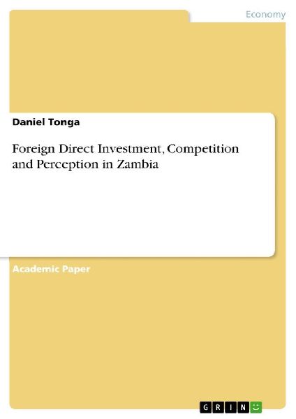 Foreign Direct Investment, Competition and Perception in Zambia