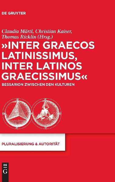 "Inter graecos latinissimus, inter latinos graecissimus"