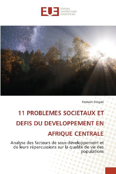 11 PROBLEMES SOCIETAUX ET DEFIS DU DEVELOPPEMENT EN AFRIQUE CENTRALE