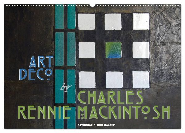 ArtDeco by Charles Rennie Mackintosh (Wandkalender 2026 DIN A2 quer), CALVENDO Monatskalender
