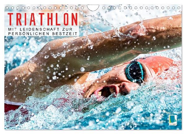 Triathlon: Mit Leidenschaft zur persönlichen Bestzeit (Wandkalender 2027 DIN A4 quer), CALVENDO Monatskalender