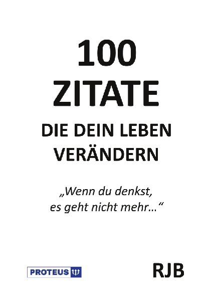 100 Zitate die dein Leben verändern