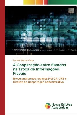 A Cooperação entre Estados na Troca de Informações Fiscais