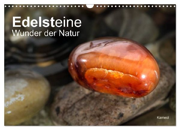 Edelsteine. Wunder der Natur (Wandkalender 2026 DIN A3 quer), CALVENDO Monatskalender