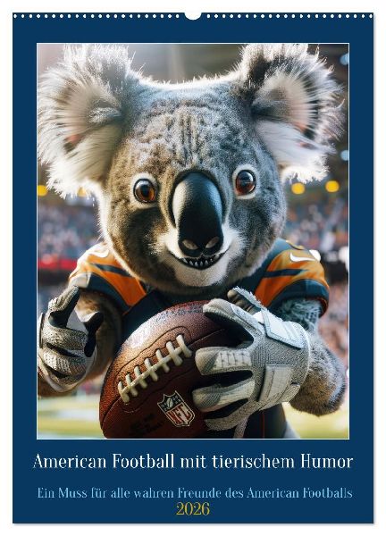 American Football mit tierischem Humor (Wandkalender 2026 DIN A2 hoch), CALVENDO Monatskalender