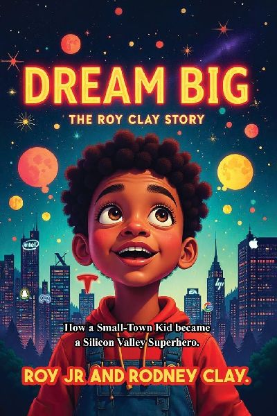 "Dream Big - The Roy Clay Story"
