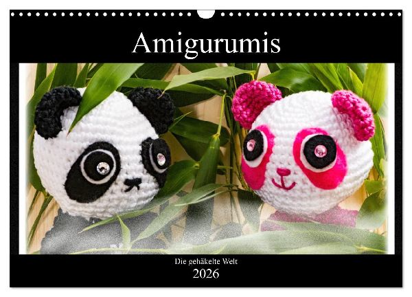 Amigurumi - Die gehäkelte Welt (Wandkalender 2026 DIN A3 quer), CALVENDO Monatskalender