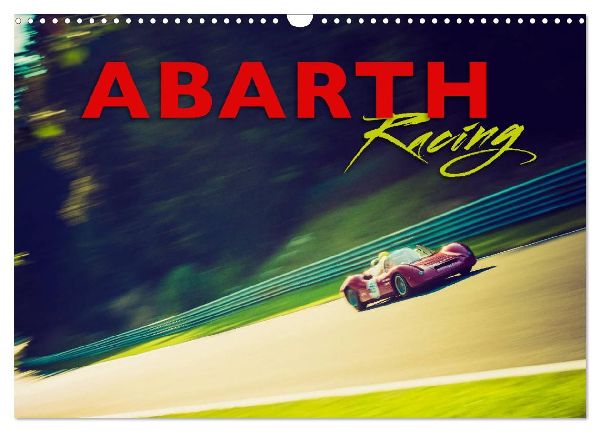 Abarth Racing (Wandkalender 2026 DIN A3 quer), CALVENDO Monatskalender