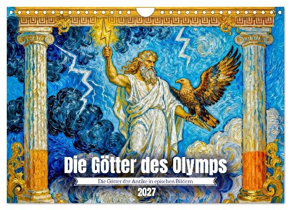 Die Götter des Olymps - Die Götter der Antike in epischen Bildern (Wandkalender 2027 DIN A4 quer), CALVENDO Monatskalender