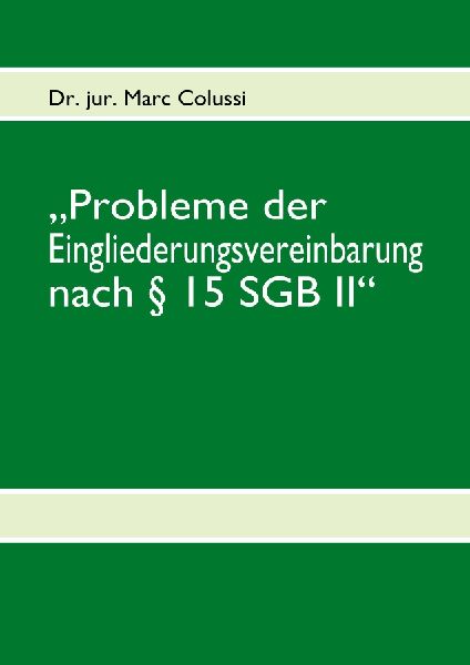 "Probleme der Eingliederungsvereinbarung nach § 15 SGB II"