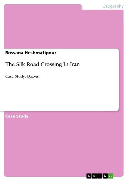 The Silk Road Crossing In Iran