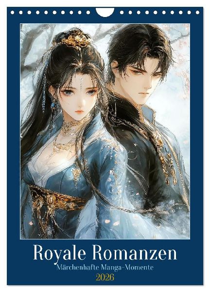 Royale Romanzen (Wandkalender 2026 DIN A4 hoch), CALVENDO Monatskalender
