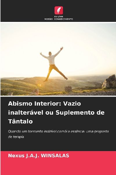 Abismo Interior: Vazio inalterável ou Suplemento de Tântalo