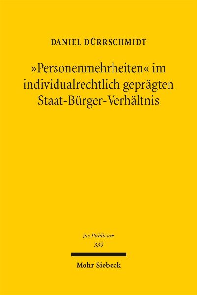 "Personenmehrheiten" im individualrechtlich geprägten Staat-Bürger-Verhältnis