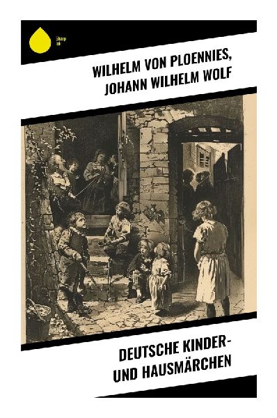Deutsche Kinder- und Hausmärchen