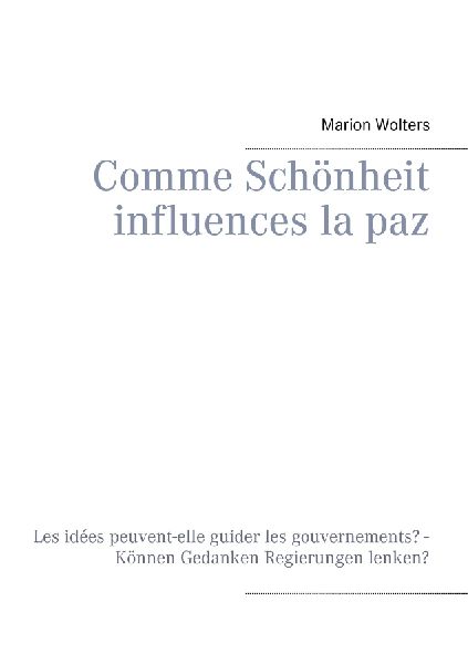 Comme Schönheit influences la paz