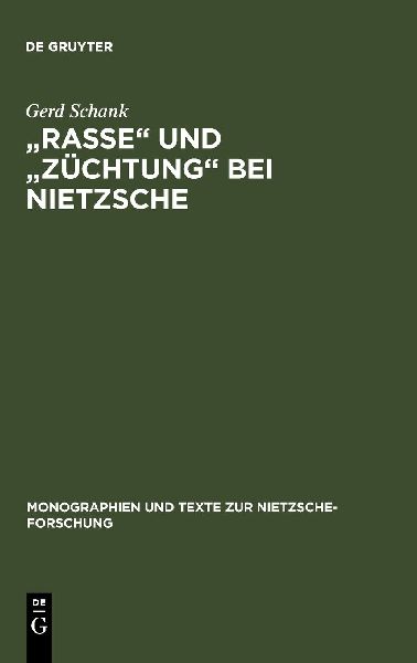"Rasse" und "Züchtung" bei Nietzsche