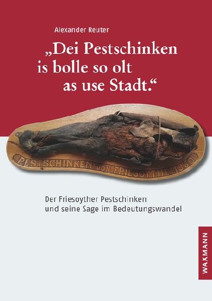 "Dei Pestschinken is bolle so olt as use Stadt."