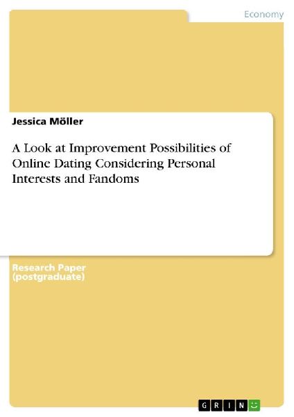 A Look at Improvement Possibilities of Online Dating Considering Personal Interests and Fandoms