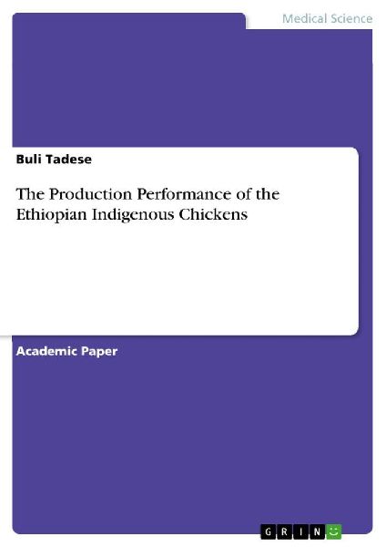 The Production Performance of the Ethiopian Indigenous Chickens