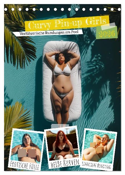 Curvy Pin-up Girls - Verführerische Rundungen am Pool (Tischkalender 2026 DIN A5 hoch), CALVENDO Monatskalender
