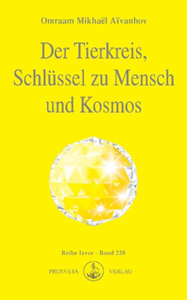 Der Tierkreis, Schlüssel zu Mensch und Kosmos