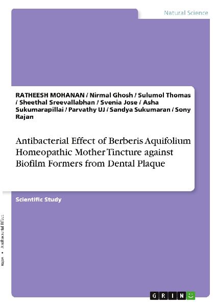 Antibacterial Effect of Berberis Aquifolium Homeopathic Mother Tincture against Biofilm Formers from Dental Plaque