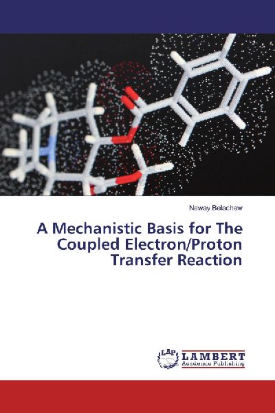 A Mechanistic Basis for The Coupled Electron/Proton Transfer Reaction