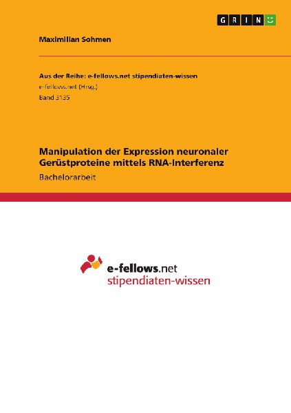 Manipulation der Expression neuronaler Gerüstproteine mittels RNA-Interferenz