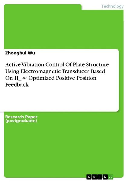 Active Vibration Control Of Plate Structure Using Electromagnetic Transducer Based On H_¿ Optimized Positive Position Feedback