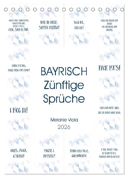 BAYRISCH Zünftige Sprüche (Tischkalender 2026 DIN A5 hoch), CALVENDO Monatskalender