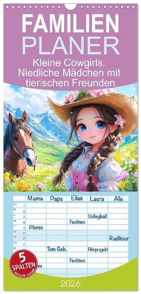 Familienplaner 2026 - Kleine Cowgirls. Niedliche Mädchen mit tierischen Freunden mit 5 Spalten (Wandkalender, 21 x 45 cm) CALVENDO
