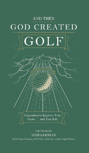 . . . And Then God Created Golf