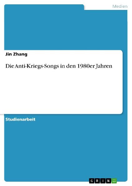 Die Anti-Kriegs-Songs in den 1980er Jahren