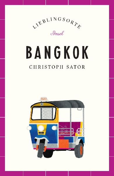 Bangkok - Lieblingsorte