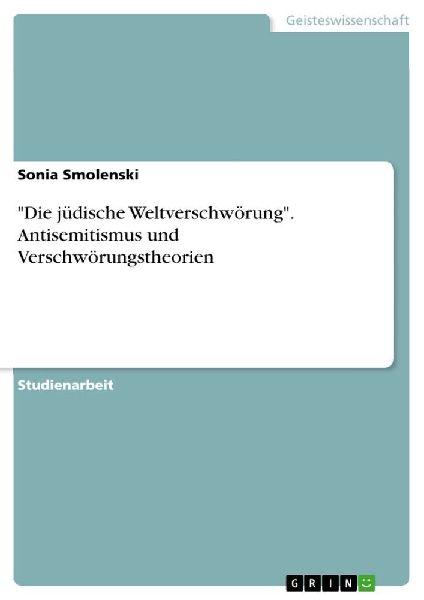 "Die jüdische Weltverschwörung". Antisemitismus und Verschwörungstheorien
