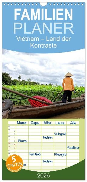 Familienplaner 2026 - Vietnam - Land der Kontraste 2026 mit 5 Spalten (Wandkalender, 21 x 45 cm) CALVENDO