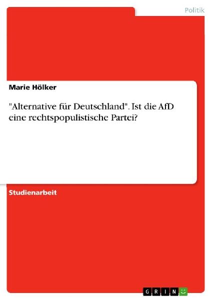 "Alternative für Deutschland". Ist die AfD eine rechtspopulistische Partei?