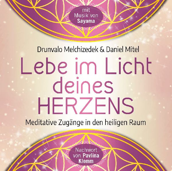 Lebe im Licht deines Herzens