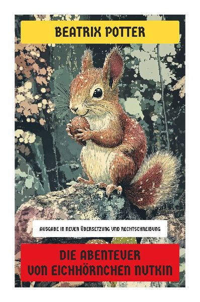 Die Abenteuer von Eichhörnchen Nutkin