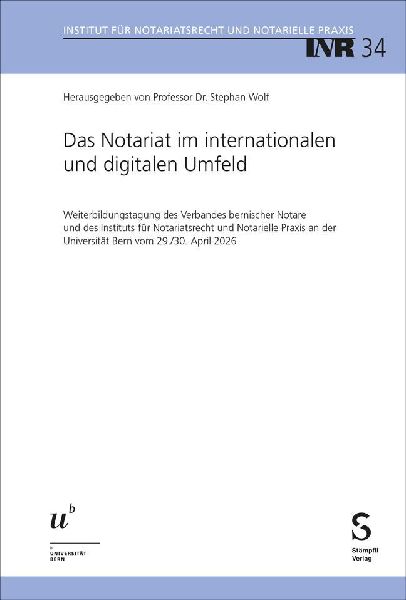 Das Notariat im internationalen und digitalen Umfeld