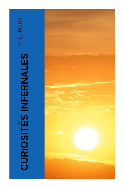 Curiosités Infernales