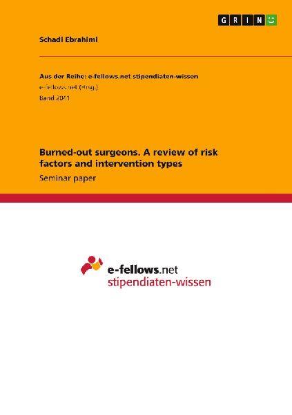 Burned-out surgeons. A review of risk factors and intervention types