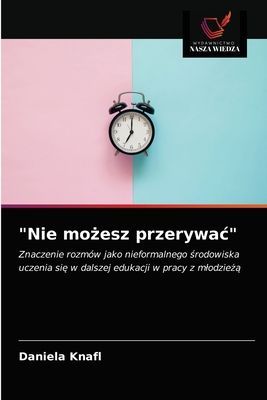 "Nie mo¿esz przerywa¿"