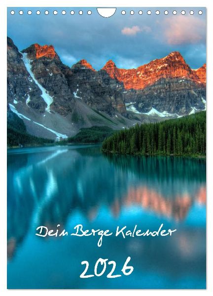 Dein Berge Kalender (Wandkalender 2026 DIN A4 hoch), CALVENDO Monatskalender