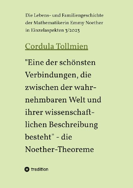 "Eine der schönsten Verbindungen, die zwischen der wahrnehmbaren Welt und ihrer wissenschaftlichen Beschreibung besteht" - die Noether-Theoreme
